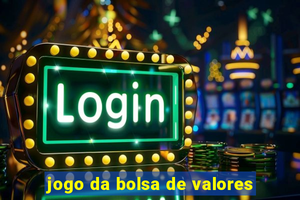 jogo da bolsa de valores